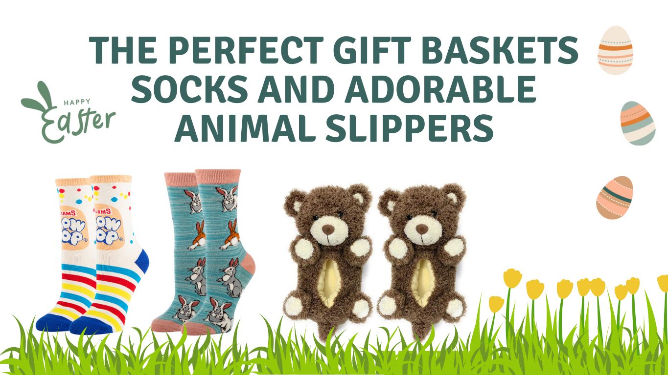 Easter Gifts: The Perfect Gift Baskets Socks and Adorable Animal Slippers